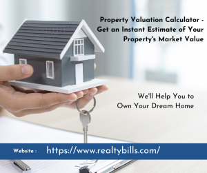 Property Valuation Calculator - Get an Instant Estimate of Your Property's Market Value